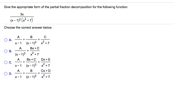 Solved Give The Appro Priate Form Of The Partial Fraction Chegg Com