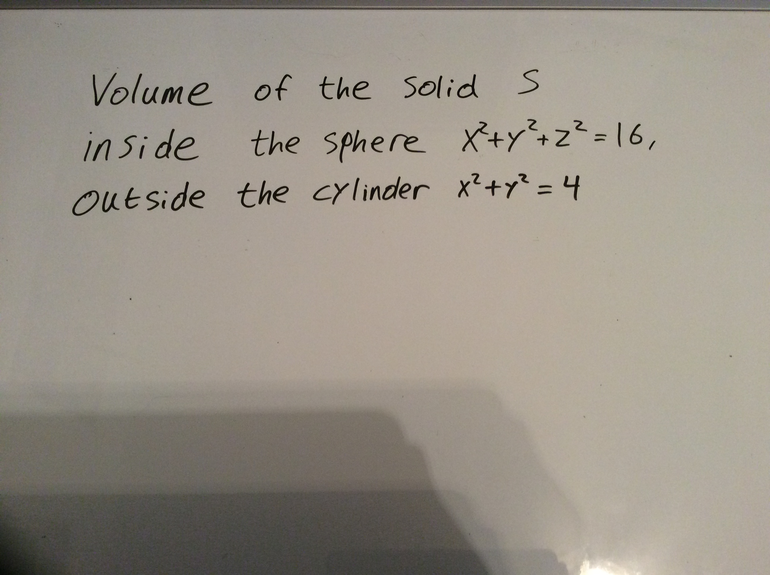 Solved Volume Of The Solid S Inside The Sphere X 2 Y 2 Chegg Com