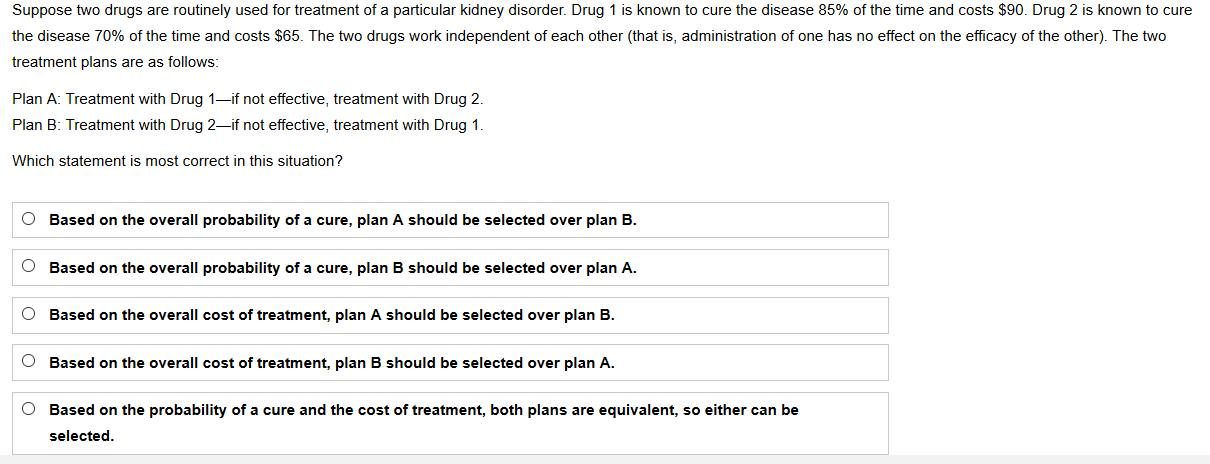 Suppose Two Drugs Are Routinely Used For Treatment Of Chegg 