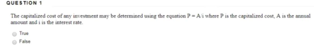 Solved: QUESTION 1 The Capitalized Cost Of Any Investment ...