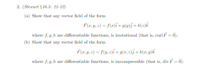 Solved Show That Any Vector Field Of The Form F X Y Z Chegg Com