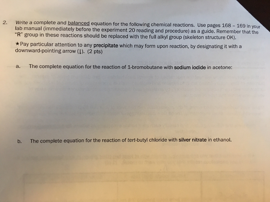 Write a complete and balanced equation for the following chemical reactions.  Use pages