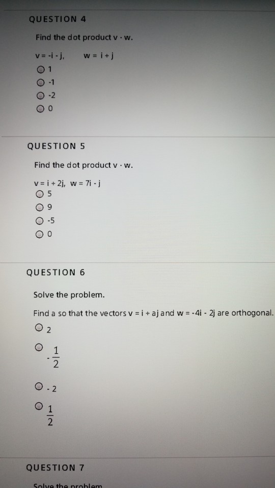 Solved Question 4 Find The Dot Product V W V I J W I Chegg Com