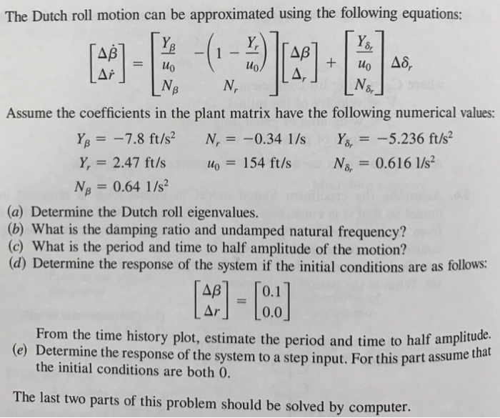 Solved: The Dutch Roll Motion Can Be Approximated Using Th... | Chegg.com