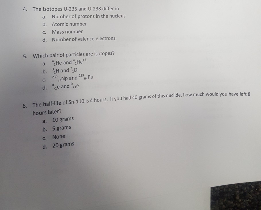 U-235 U-238 C. In And A. B. Solved: Isotopes Differ The 4. ...