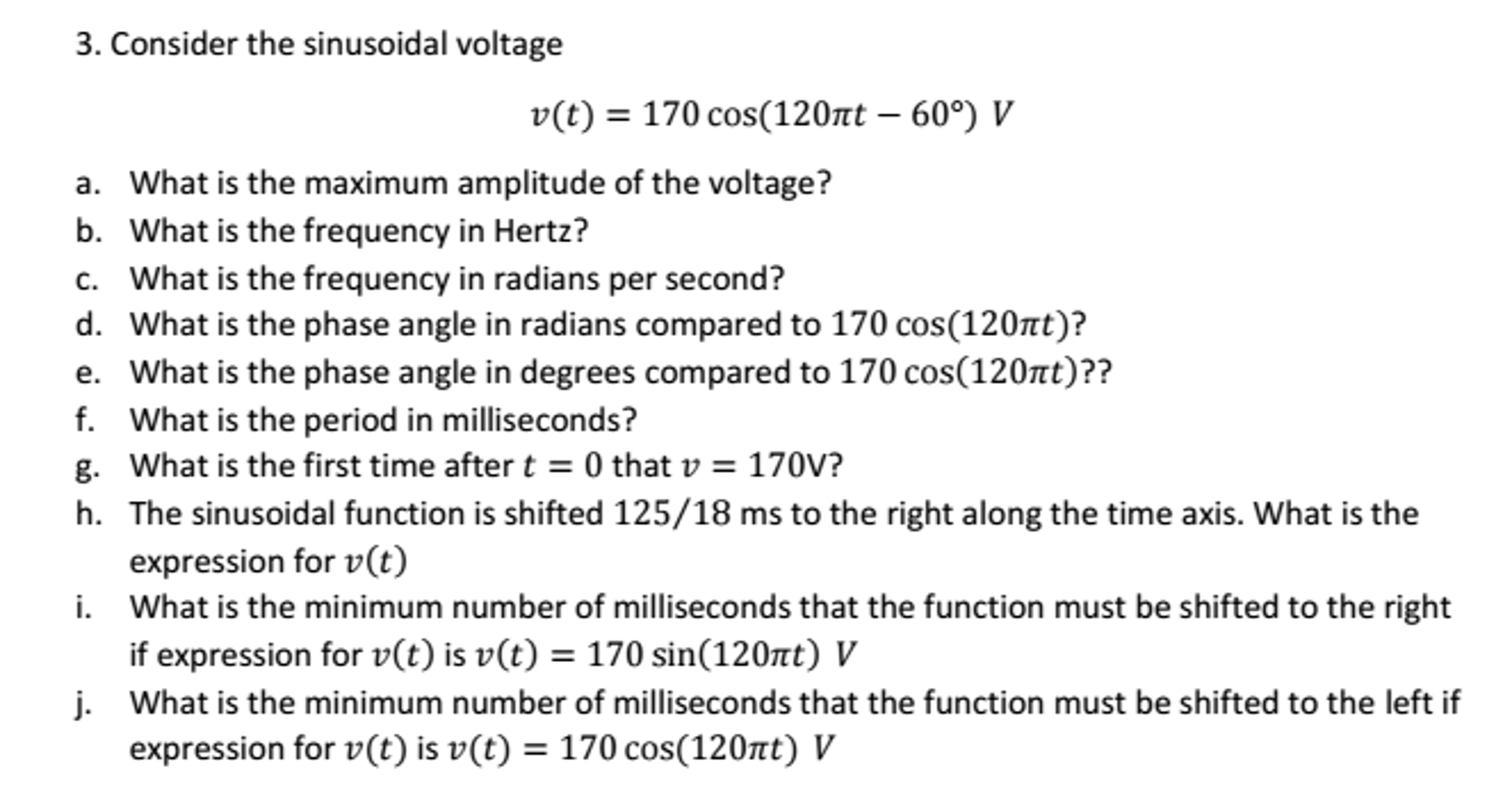 Consider the sinusoidal voltage nu(t) = 170 cos (120