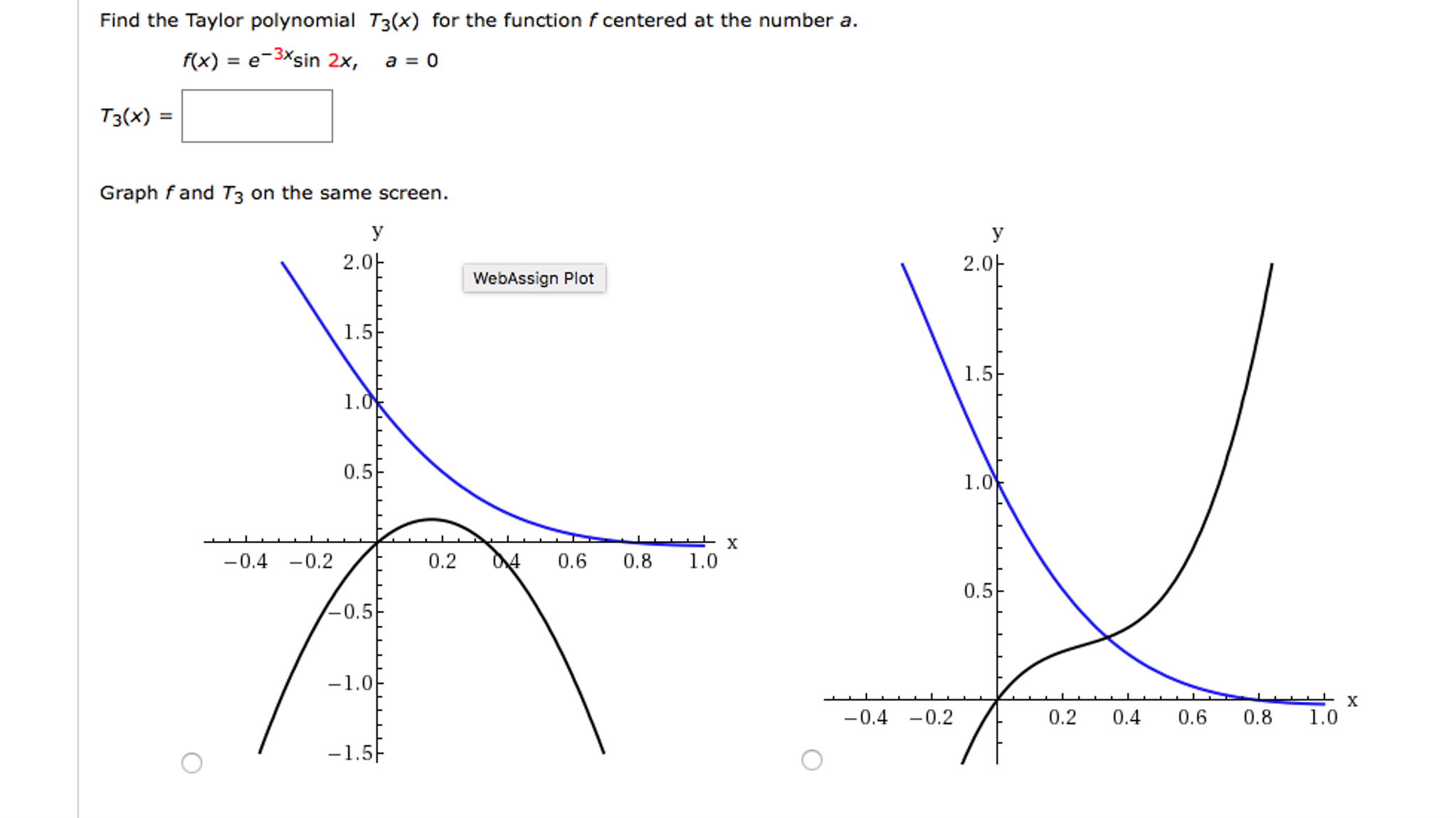 Find The Taylor Polynomial T 3 X For The Function F Chegg Com