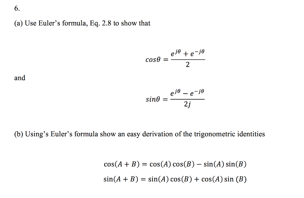 Solved A Use Euler S Formula Eq 2 8 To Show That Cos Chegg Com