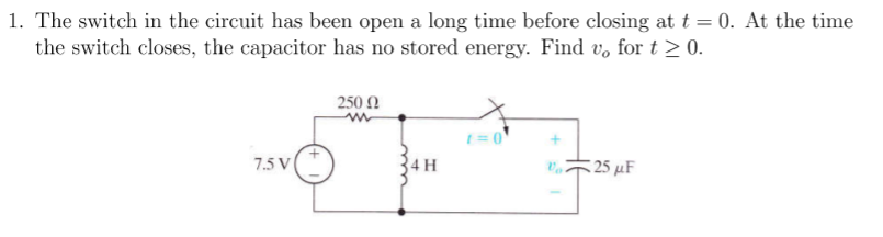 Solved I. The Switch In The Circuit Has Been Open A Long