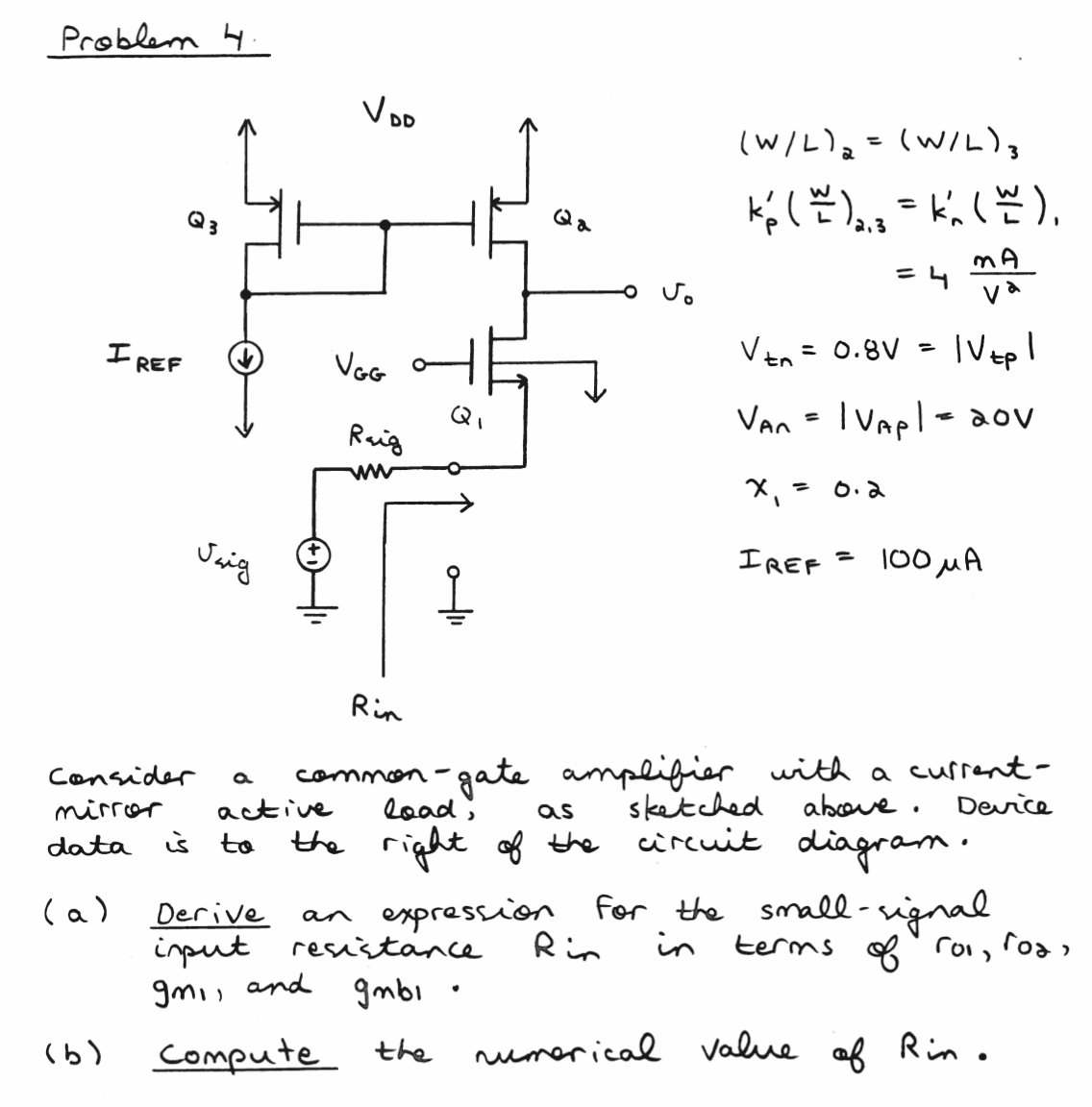 Solved Consider A Common Gate Amplifier Into A Current Chegg Com