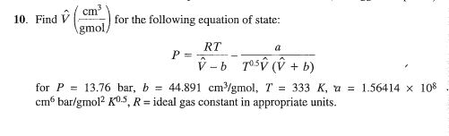 Solved Find V Cm 3 Gmol For The Following Equation Of S Chegg Com