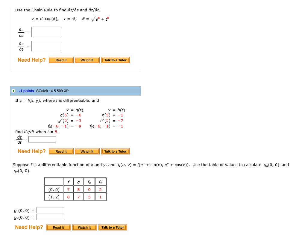 Solved Use The Chain Rule To Find Dz Ds And Dz Dit Z E Co Chegg Com