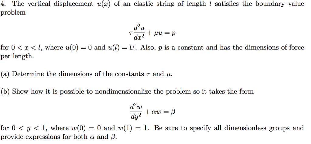 Solved 4 The Vertical Displacement U X Of An Elastic St Chegg Com