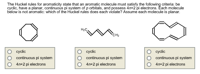 Solved The Huckel Rules For Aromaticity State That An Chegg Com