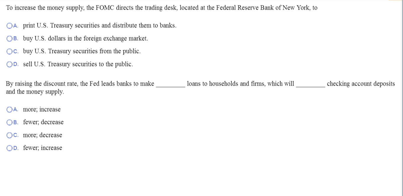 Solved To Increase The Money Supply The Fomc Directs The