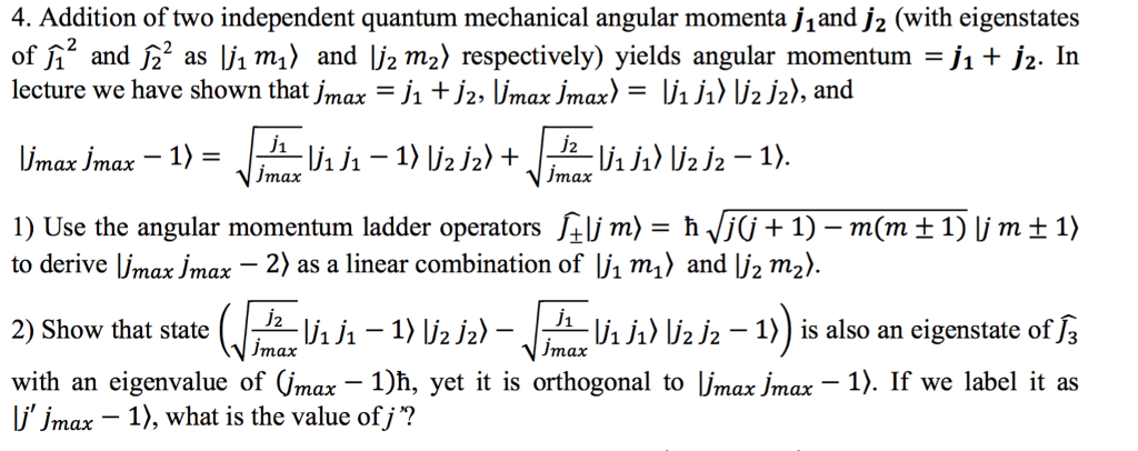 Solved 4 Addition Of Two Independent Quantum Mechanical Chegg Com