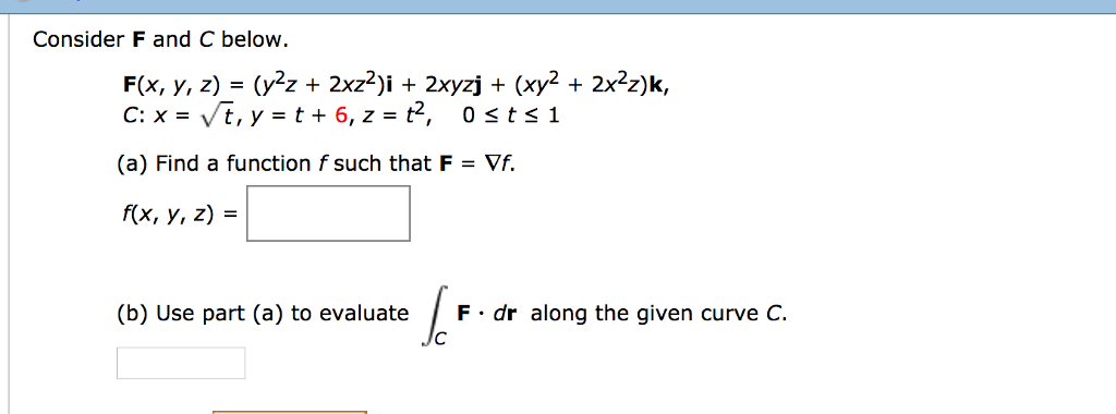 Solved Consider F And C Below F X Y Z Y 2z 2xz 2 Chegg Com