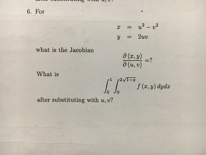 Solved For X U 2 V 2 Y 2 Uv What Is The Jacobian Pa Chegg Com