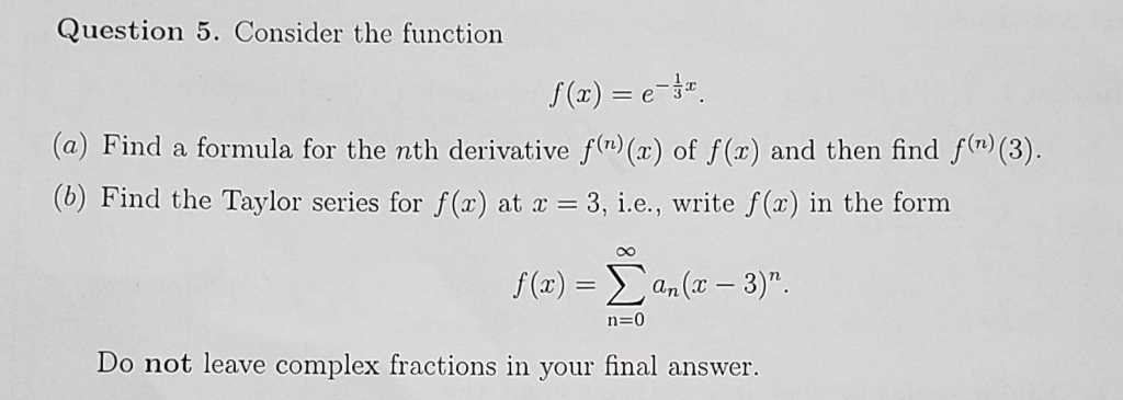 Solved Consider The Function F X E 1 3x Find A Formu Chegg Com