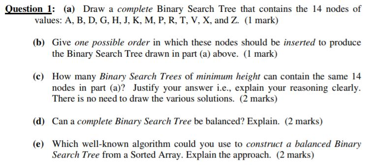 Solved Question Draw A Complete Binary Search Tree Tha Chegg Com