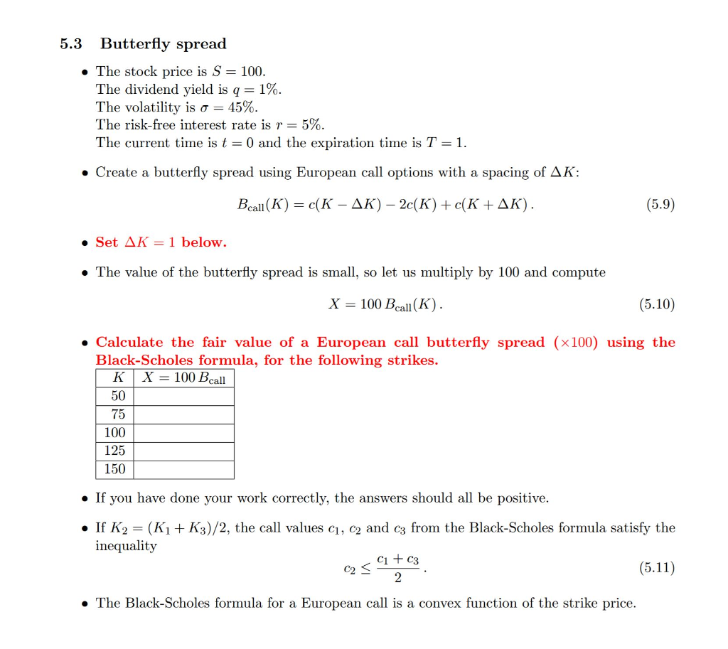Solved 5 3 Butterfly Spread The Stock Price Is S 100 The
