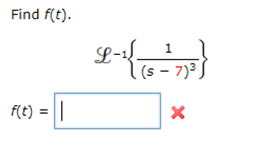Solved Find F T L 1 1 S 7 3 F T Chegg Com