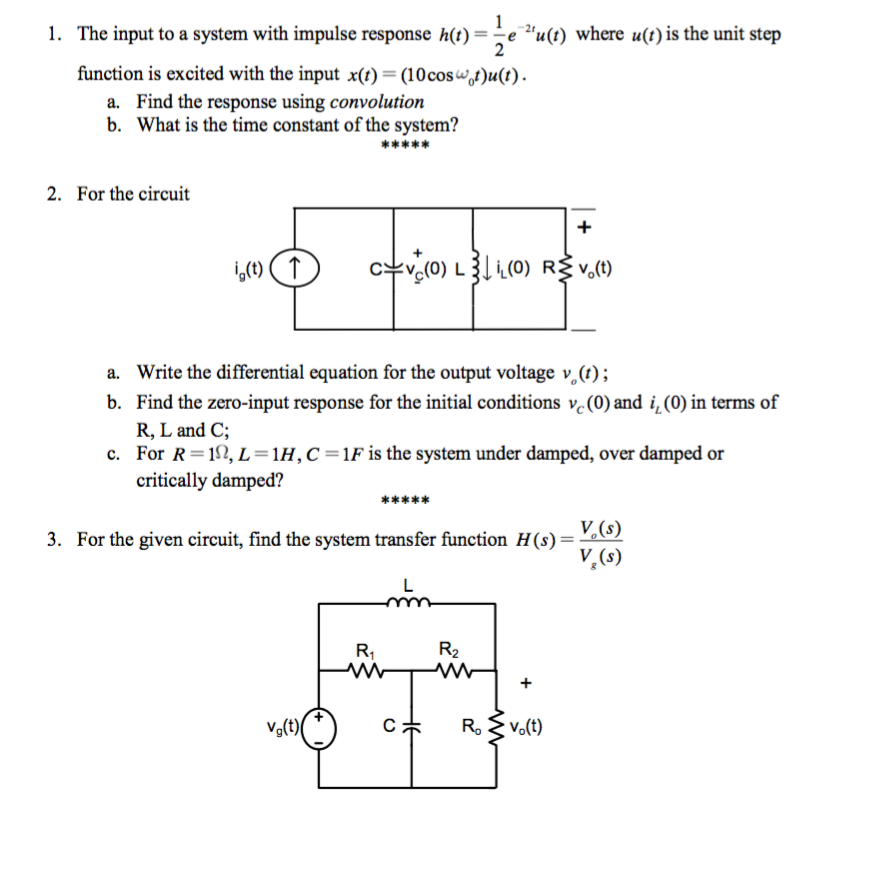 Solved The Input To A System With Impulse Response H T Chegg Com