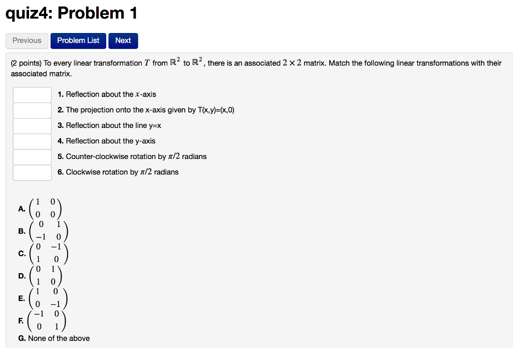 To Every Linear Transformation T From R 2 To R 2 Chegg Com