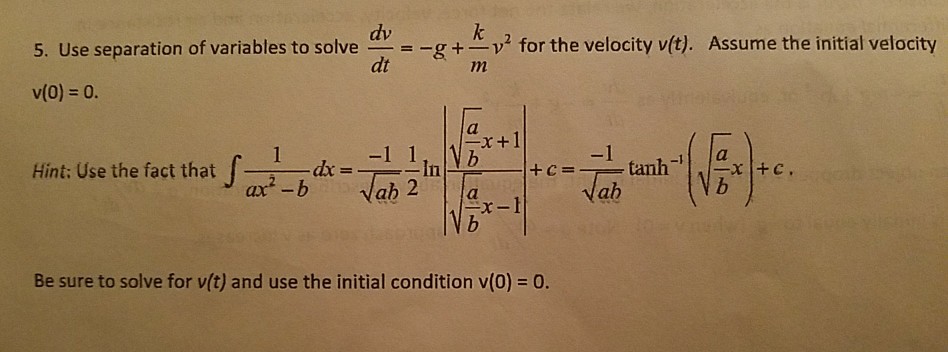 Solved Use Separation Of Variables To Solve Dv Dt G Chegg Com