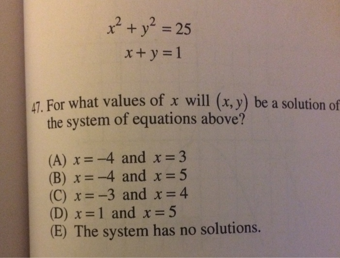 X 2 Y 2 25 X Y 1 For What Values Of X Will X Chegg Com