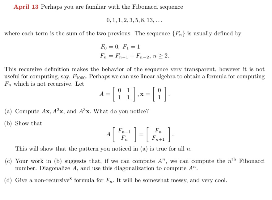 Solved April 13 Perhaps You Are Familiar With The Fibonac Chegg Com