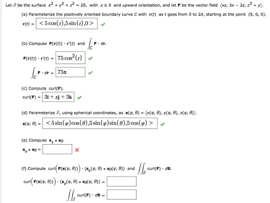 Solved Let S Be The Surface X2 Y2 Z2 25 With Z 2 0 And Chegg Com