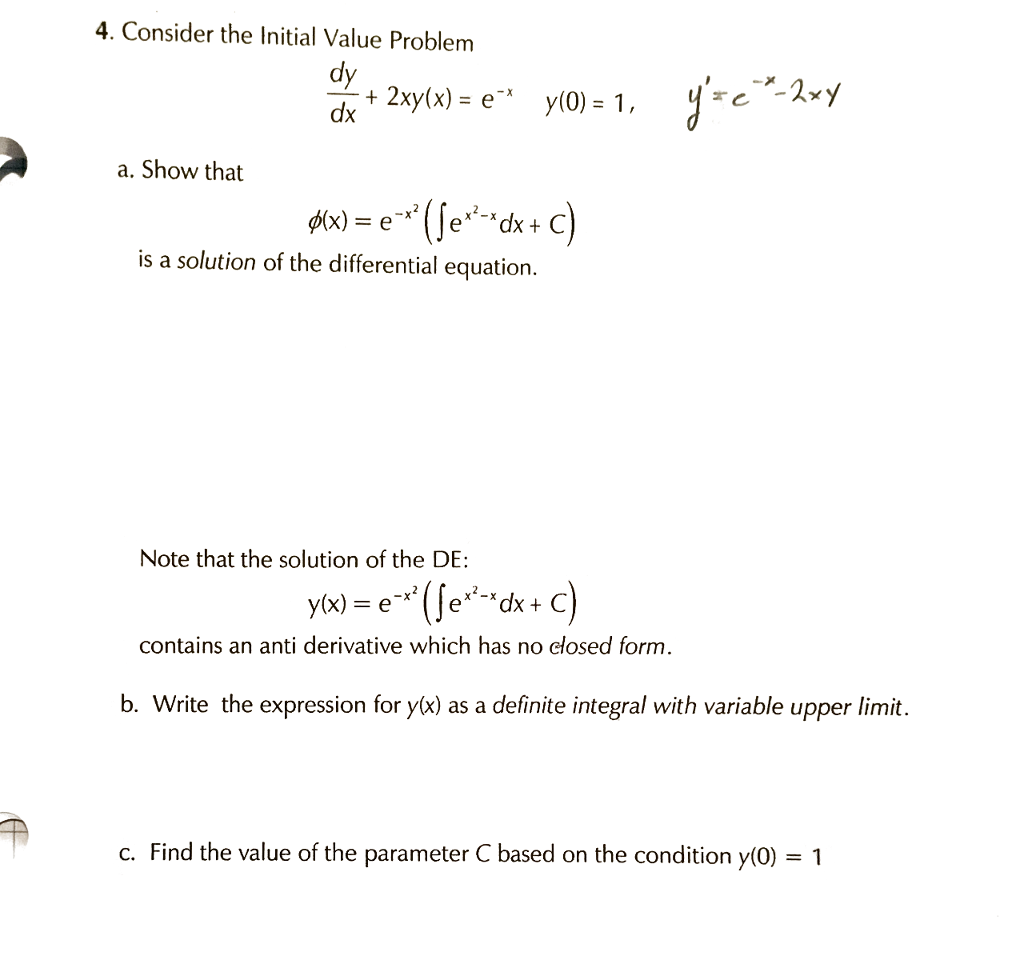 Consider The Initial Value Problem Dy Dx 2xy X Chegg Com