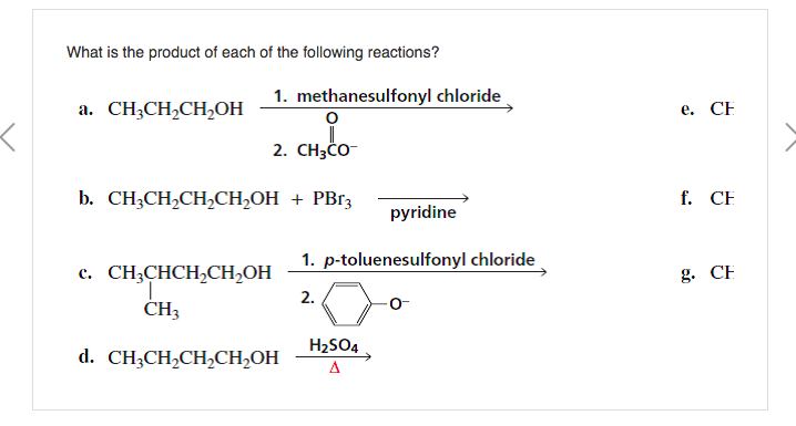 Solved 1 Methanesulfonyl Chloride A Ch3ch2ch2oh 2 Ch3c Chegg Com