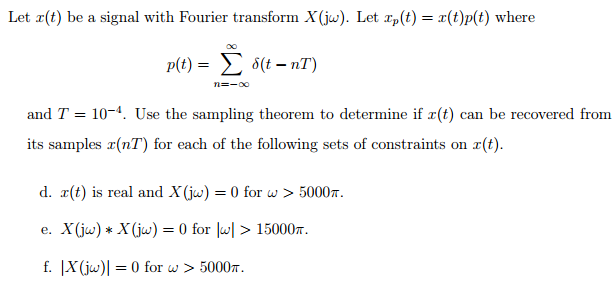 Solved Let X T Be A Signal With Fourier Transform X J Chegg Com