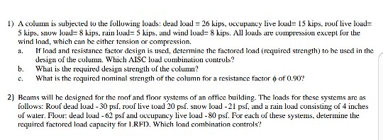 Solved A column is subjected to the following loads: dead | Chegg.com