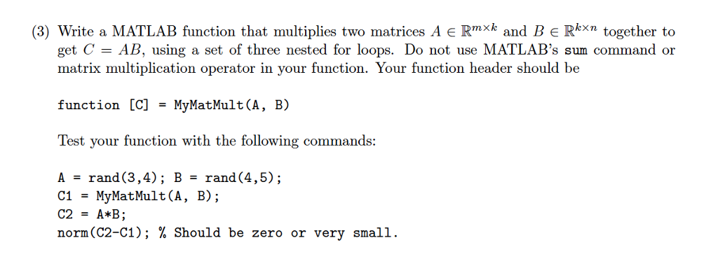 Please help me with these 3 matlab questions! 1. Write a MATLAB function with the header function...