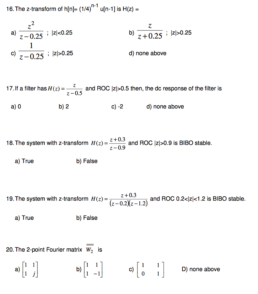 Solved The Z Transform Of H N 1 4 N 1 U N 1 Is H Chegg Com