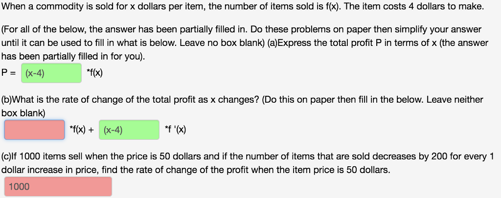 Solved When a commodity is sold for x dollars per item, the