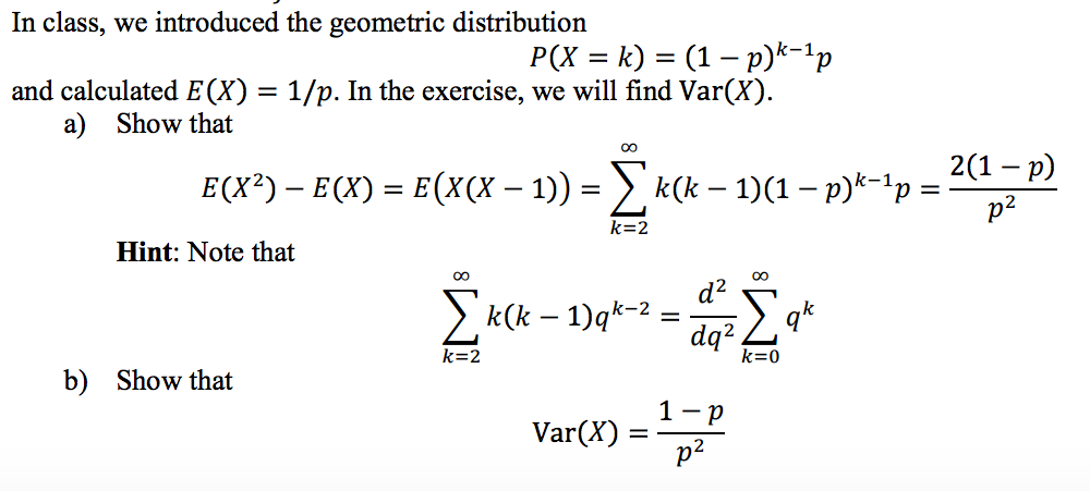 Solved In Class We Introduced The Geometric Distribution Chegg Com