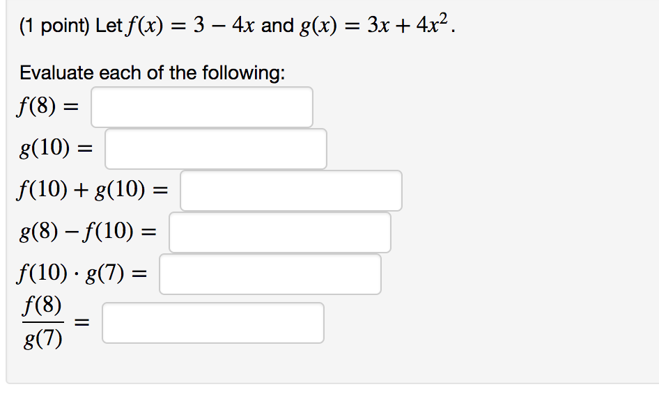 Let F X 3 4x And G X 3x 4x 2 Evaluate Each Chegg Com