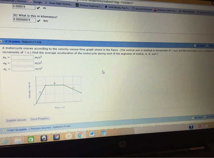 A Motorcycle Moves According To The Velocity Versus Chegg 