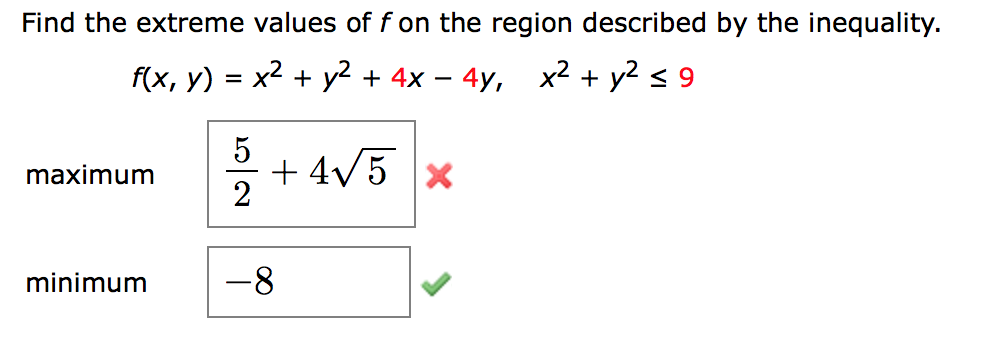 Solved Find The Extreme Values Of F On The Region Described Chegg Com