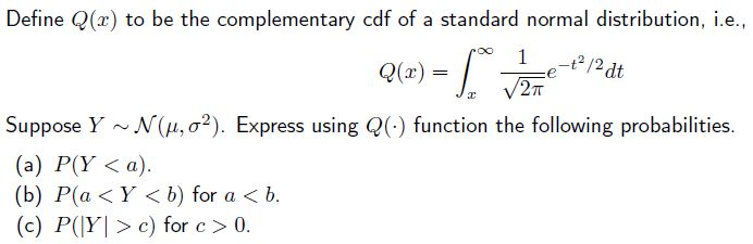 Solved Define Q A To Be The Complementary Cdf Of A Stand Chegg Com