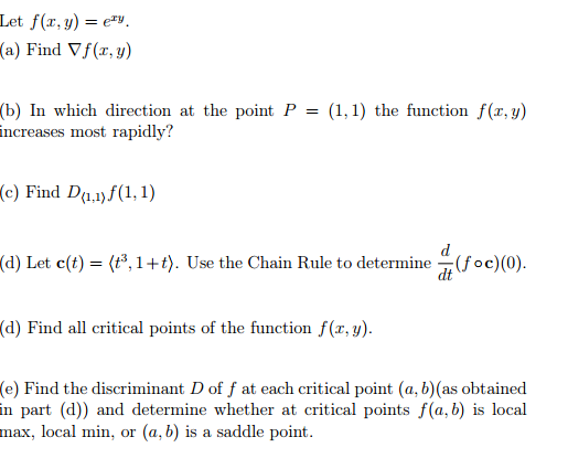 Solved Let F X Y E Xy Find F X Y In Which Directio Chegg Com