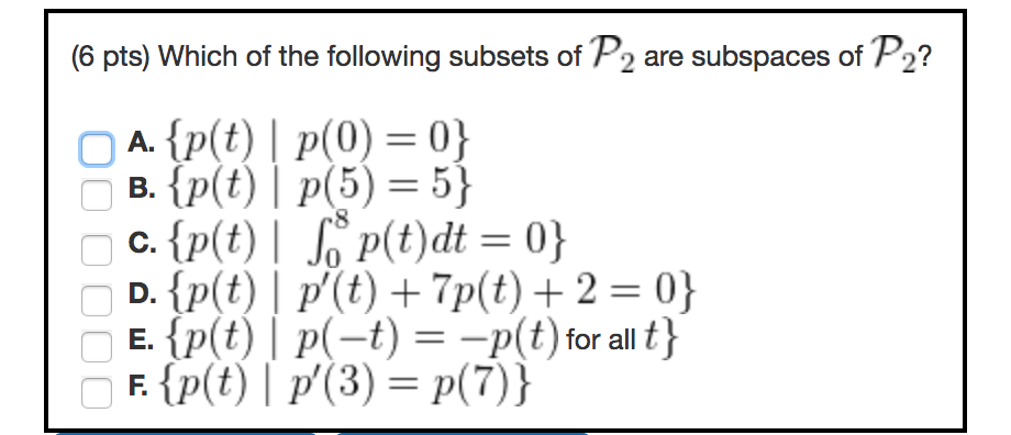 Solved: (6 Pts) Which Of The Following Subsets Of P2 Are S ... Solved: (6 Pts) Which Of The Following Subsets Of P2 Are S ...