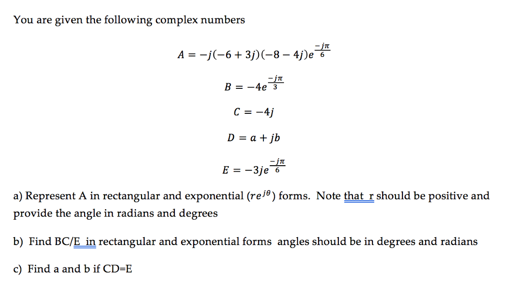 Solved You Are Given The Following Complex Numbers A J Chegg Com