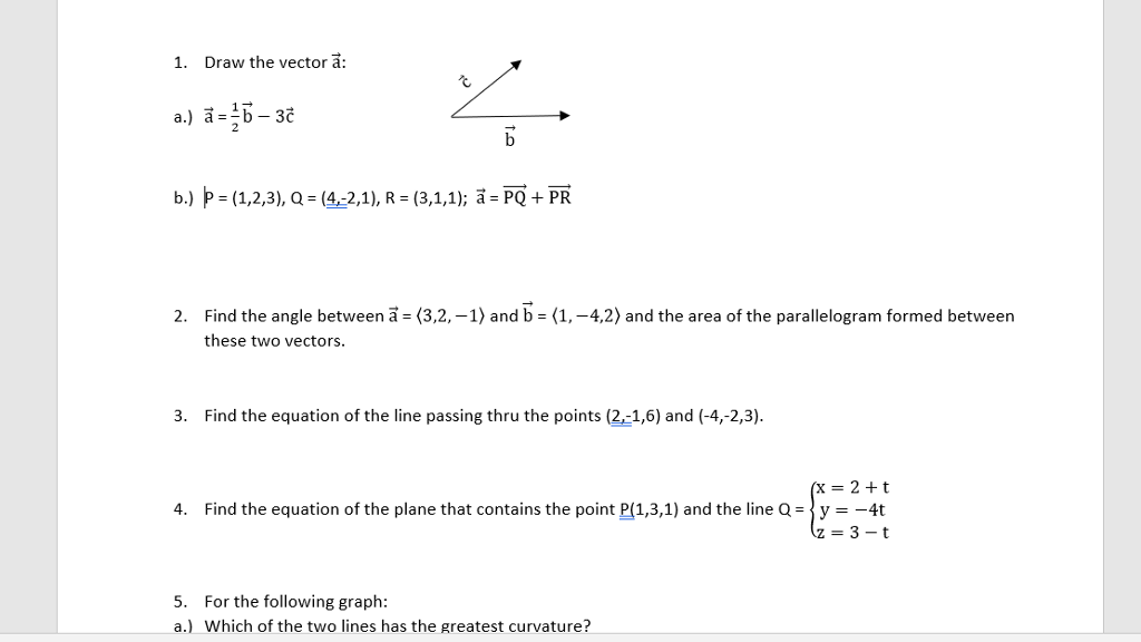Solved 1 Draw The Vector A B P 1 2 3 Q 4 2 1 R Chegg Com