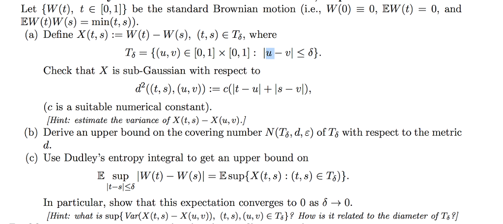 Let W T T 0 1 Be The Standard Brownian Motio Chegg Com