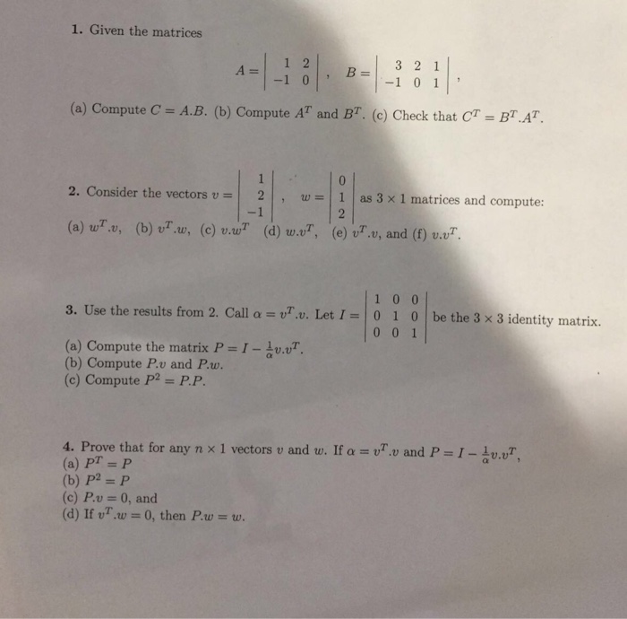 Solved Given The Matrices A 1 2 1 0 B 3 2 1 1 0 Chegg Com